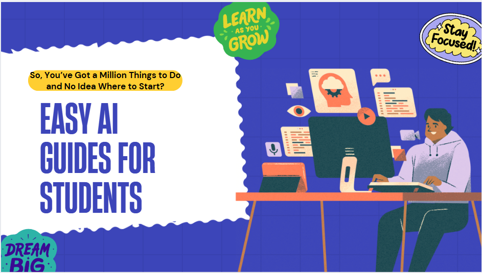 Easy AI Guides For Students